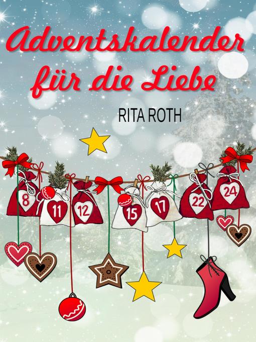 Title details for Adventskalender für die Liebe by Rita Roth - Available